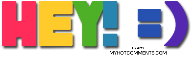 Hey!